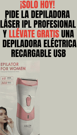 ¡50% HOY! Depiladora Láser IPL Profesional + GRATIS Depiladora Eléctrica ¡ÚLTIMAS UNIDADES!